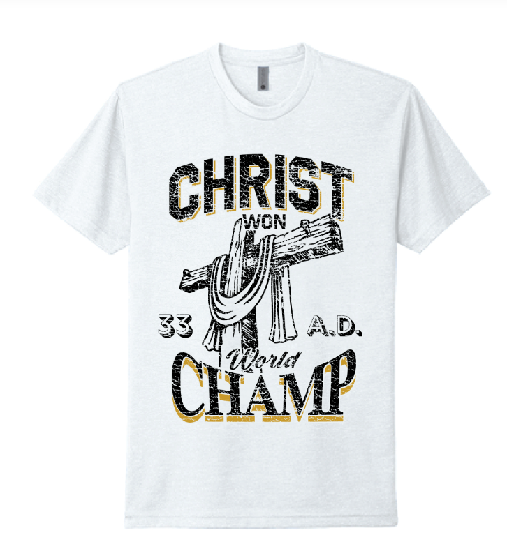 Christ Won Championship Style Tee